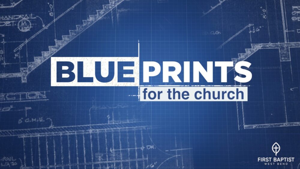 Blueprints for the Church