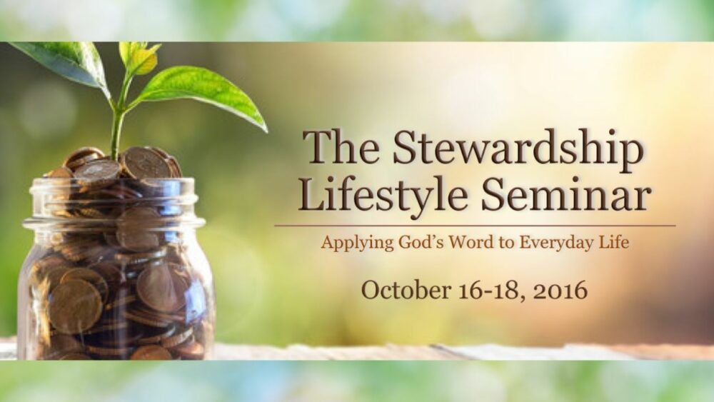 The Stewardship Lifestyle Seminar